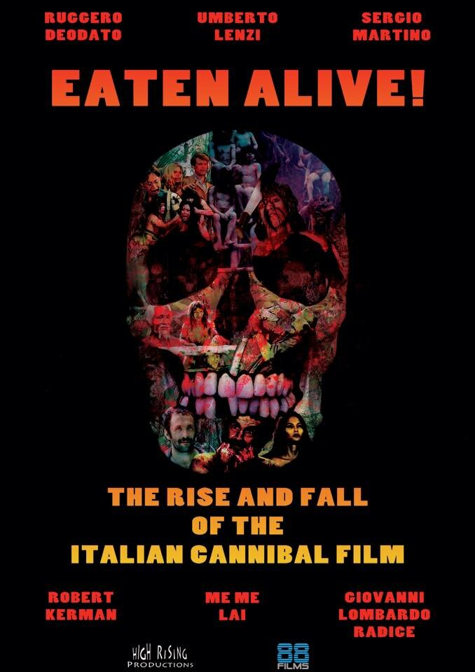 Eaten Alive! The Rise and Fall of the Italian Cannibal Film (2015)