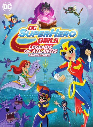 DC Super Hero Girls: Legends of Atlantis (2018)